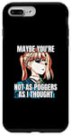 iPhone 7 Plus/8 Plus Ugh Fine I Guess You Are My Little Pogchamp Meme Anime Girl Case