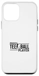 Coque pour iPhone 12 mini Tball Player Jeu de Tee-ball - Joueur de Tee-ball fier