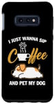 Coque pour Galaxy S10e Jack Russell Terrier I Just Wanna Sip Coffee Pet My Dog