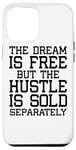 iPhone 14 Pro Max The Dream Is Free But - Funny Entrepreneurship Case