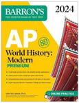 AP World History: Modern Premium, 2024: Comprehensive Review with 5 Practice Tests + an Online Timed
