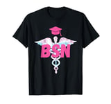 BSN Nurse Medical Graduate Bachelor Of Science In Nursing T-Shirt
