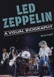 Martin Popoff - Led Zeppelin A Visual Biography Bok