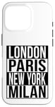 Londres Paris New York Milan - 4 VILLES DE LA MODE DU MONDE Coque pour iPhone 16 Pro