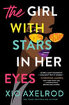 Xio Axelrod - The Girl with Stars in Her Eyes A story of love, loss, and rock-and-roll Bok