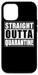 Coque pour iPhone 13 Pro Straight Outta Quarantine Spring Fun Time College Break