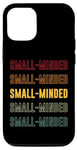 iPhone 12/12 Pro Small-minded Pride, Small-mindedSmall-minded Pride, Small-mi Case