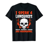 Ghost Hunting Languages English Profanity Sarcasm Paranormal T-Shirt