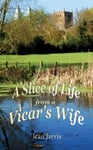 Jean Jarvis - A Slice of Life from a Vicar's Wife Bok