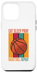 iPhone 15 Pro Max Eat Sleep Pray Basketball Repeat Case