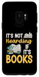 Coque pour Galaxy S9 Ce n'est pas de la thésaurisation si ce sont des livres qui lisent des livres amusants