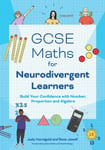 Judy Hornigold - GCSE Maths for Neurodivergent Learners Build Your Confidence in Number, Proportion and Algebra Bok