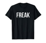 Freak T-Shirt