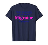 Migraines Relief Migraine Awareness Design T-Shirt