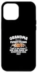 iPhone 12 Pro Max She Can Make Up Something Real Fast Grandma Mother's Day Case