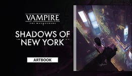 Vampire: The Masquerade - Shadows of New York Artbook - PC Windows,Mac