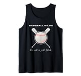 BASEBALL IS LIFE - The Essence of the Game Tank Top