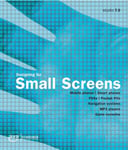 AVA Publishing SA Carola Zwick Designing for Small Screens: Mobile Phones, Smart PDAs, Pocket PCs, Navigation Systems, MP3 Players, Game Consoles (Required Reading Range)