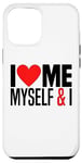 iPhone 15 Plus I Love Me Myself And I - Funny I Red Heart Me Myself And I Case