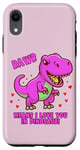 iPhone XR Rawr Means I Love You In Dinosaur with Big Pink Dinosaur Case