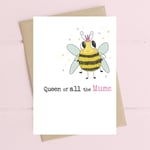 Queen Of All The Mums Bumble Bee Greeting Card Dandelion Stationery Cards