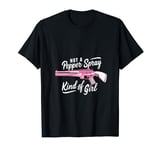 Not A Pepper Spray Kind Of Girl Pro Gun Ammo Lover Women T-Shirt