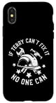 iPhone X/XS If Terry Can't Fix It No One Can First Name Terry Case