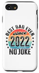iPhone SE (2020) / 7 / 8 Daddy Best Dad Ever Since 2022 Case