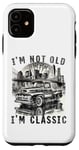 iPhone 11 I'm Not Old I'm Classic , Old Car Driver New York Case