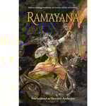 Ramayana : Indiens odödliga berättelse om äventyr, kärlek och visdom (bok, danskt band)