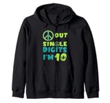 Peace Sign Out Single Digits Tennis 10 Years Old Birthday Zip Hoodie