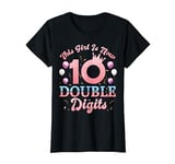 This Girl Is Now 10 Double Digits Tie Dye 10th birthday T-Shirt