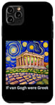 Coque pour iPhone 11 Pro Max Drôle Artiste "If Van Gogh were Greek" Starry Night Acropolis