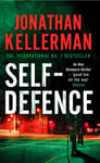 Jonathan Kellerman - Self-Defence (Alex Delaware series, Book 9) A powerful and dramatic thriller Bok