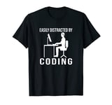 Easily Distracted By Coding - Funny Computer Science Coder T-Shirt