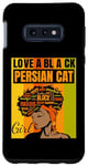 Galaxy S10e Black Independence Day - Love a Black Persian Cat Girl Case