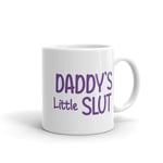 Daddy's Little Slut Mug | Gift for Girlfriend | Gift for Boyfriend | Valentine Gift for him | Funny Adult Gift Mug | Valentine Gift