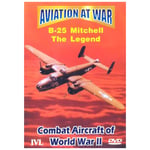 Aviation At War - B25 Mitchell The Legend