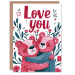 Valentines Day Greeting Card Love You Teddy Bear Hugs Cute Happy For Him or Her
