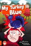 William Anthony - My Turkey Is Blue Bok