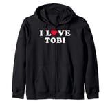 I Love Tobi Matching Girlfriend & Boyfriend Tobi Name Zip Hoodie