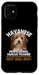 iPhone 11 Havanese Professional Human Trainer Case