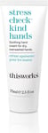 This Works Stress Check Kind Hands: Instant and Long-Lasting Hand Cream, with E