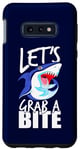 Coque pour Galaxy S10e Let's Grab A Bite Shark Graphique Humour Citation Sarcastique