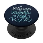 Light blue Be Humble Phone grip on Dark blue PopSockets Swappable PopGrip