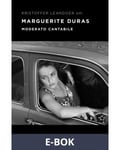 Om Moderato cantabile av Marguerite Duras, E-bok