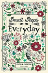 Small Steps Everyday - Food & Exercise Journal 90 Days Meal Planner and Worko...