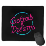 Cocktail Cocktails and Dreams Neon Sign, Trucker Cap Customized Designs Non-Slip Rubber Base Gaming Mouse Pads for Mac,22cm×18cm， Pc, Computers. Ideal for Working Or Game