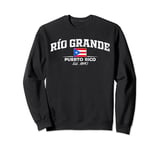 Rio Grande Puerto Rico Sweatshirt