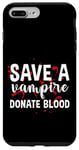 Coque pour iPhone 7 Plus/8 Plus Save A Vampire, Donate Blood ---